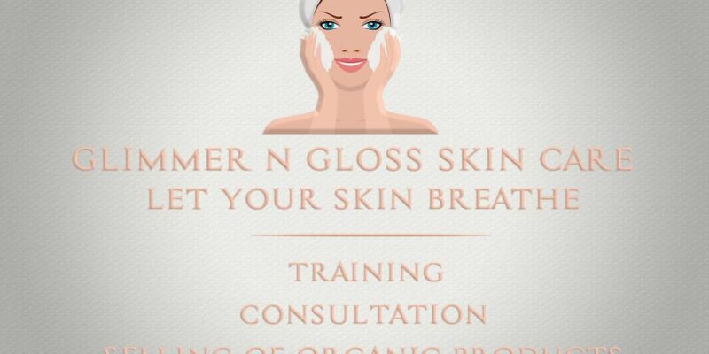 Glimmer N Gloss Skin Care