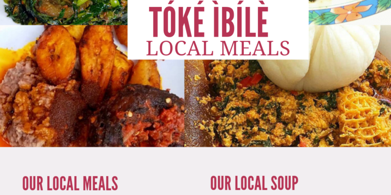 Tóké Ìbílè Local Meals & Events