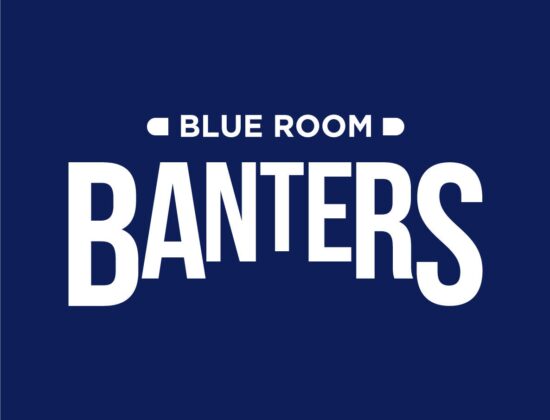 Blue Room Banters 