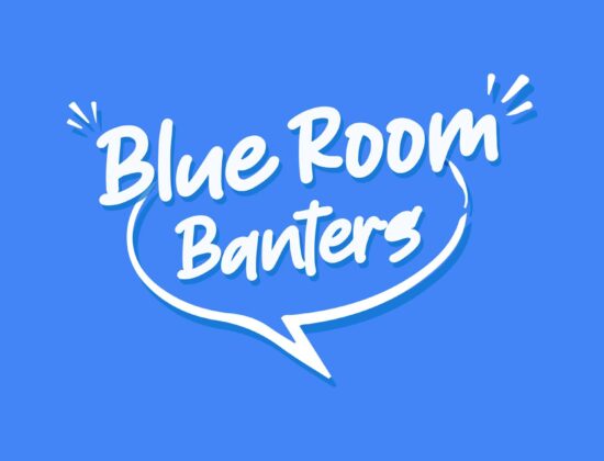 Blue Room Banters 