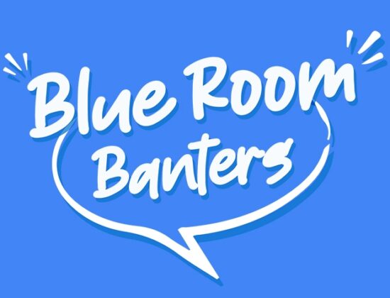 Blue Room Banters 