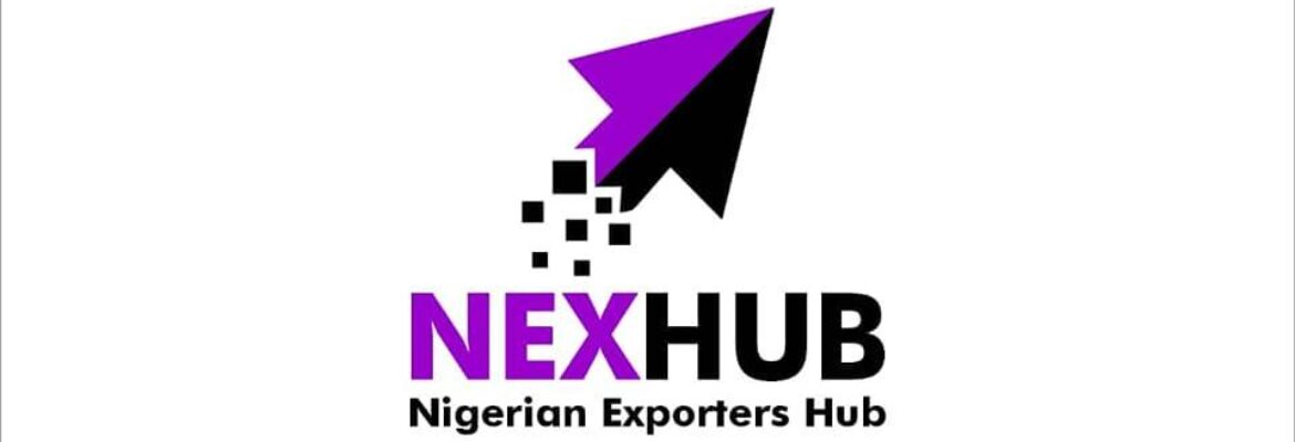 Nigerian Exporter’s Hub: NexHuB